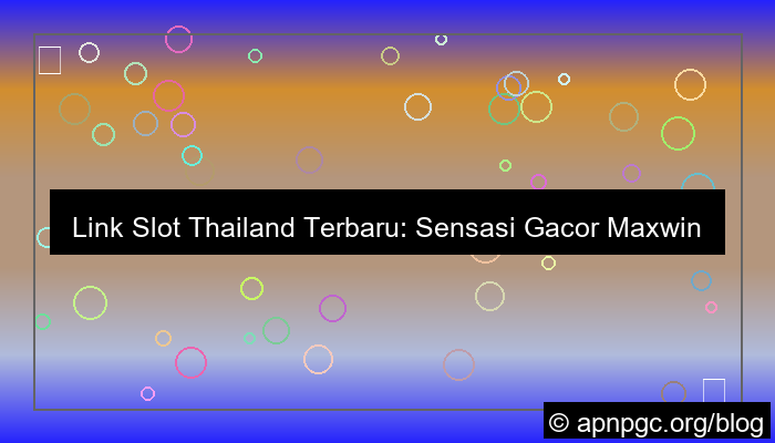 link slot thailand terbaru