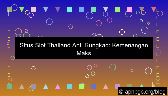 grafik situs slot thailand anti rungkad