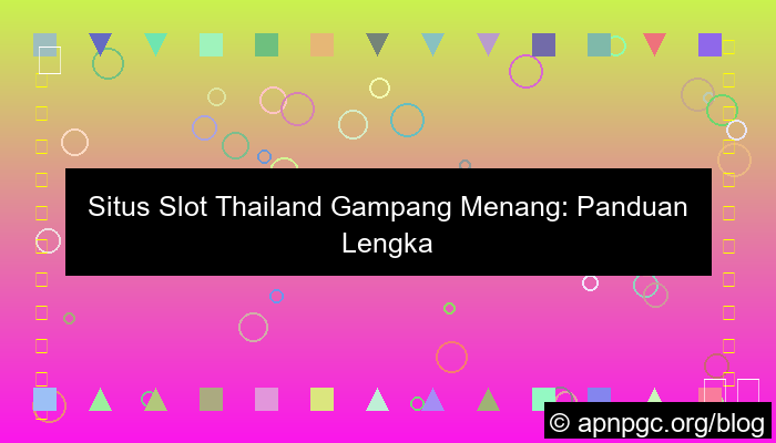 situs slot thailand gampang menang