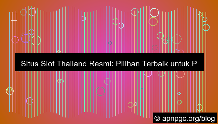 grafik situs slot thailand resmi