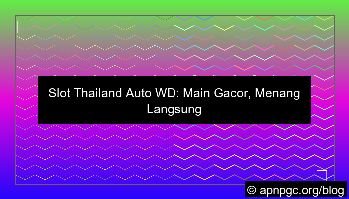 slot thailand auto wd
