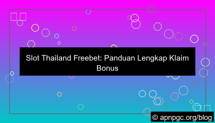 slot thailand freebet